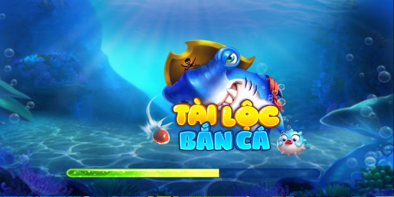 game bắn cá tài lộc