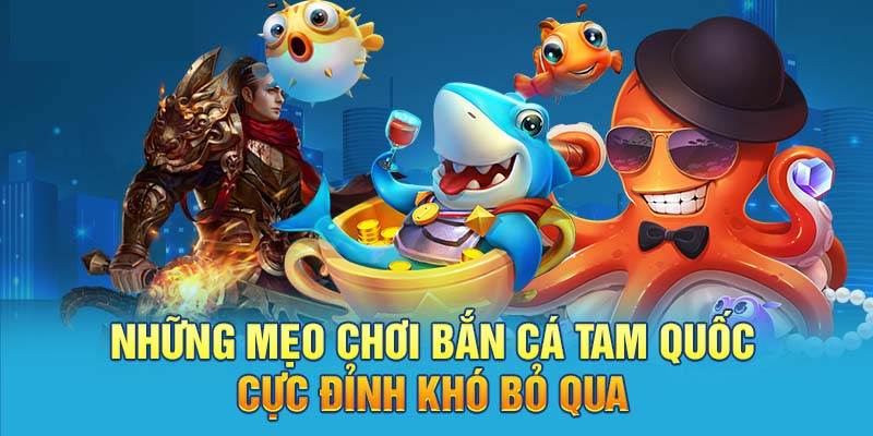 Bắn cá Tam Quốc